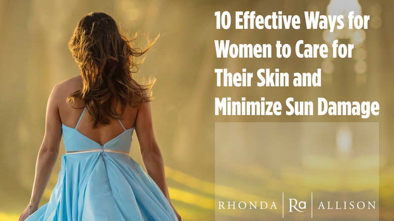 10 Effective Ways for Women to Care for Their Skin and Minimize Sun Damage