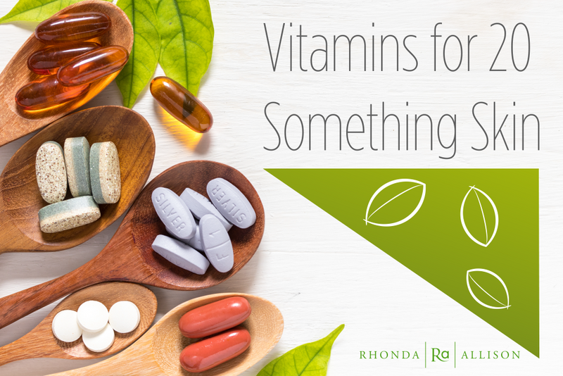 Vitamins for 20-Something Skin